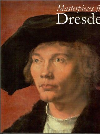 Item #s00035300 Masterpieces from Dresden. Harald Marx, Tony Blair, Preface