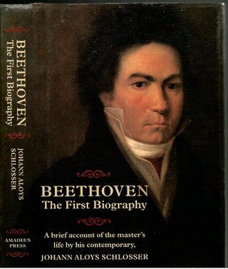 Item #s00035322 Beethoven: The First Biography (A Brief Account of the Master's Life by his...