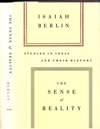 Item #s00035366 The Sense of Reality: Studies in Ideas and Their History. Isaiah Berlin, Henry...