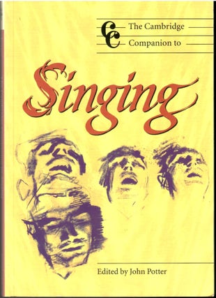 Item #s00035425 The Cambridge Companion to Singing. John Potter, David Toop, Richard Middleton,...