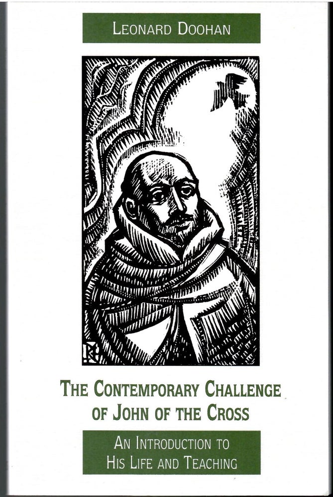 Item #s00035498 The Contemporary Challenge of John of the Cross: An Introduction to his Life and Teaching. Leonard Doohan.