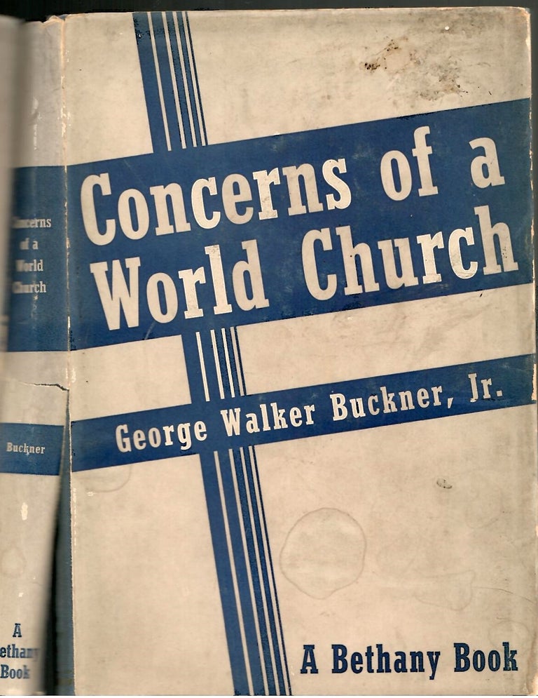 Item #s00035500 Concerns of a World Church. George Walker Buckner Jr.