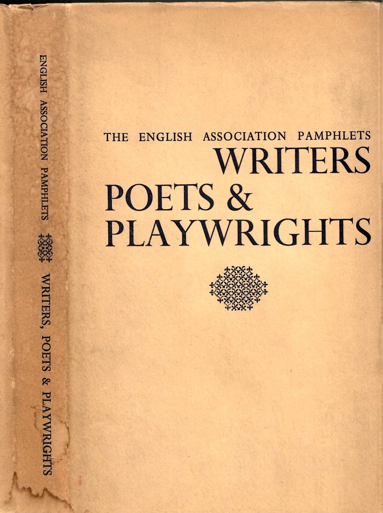 Item #s00035540 The Englsih Association Pamphlets: Writers, Poets & Playwrights. Edith Morley, S C. Roberts, T S. Eliot, Contributors.