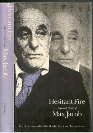 Item #s00035547 Hesitant Fire: Selected Prose. Max: Moishe Black Jacob, Maria Green, Translation