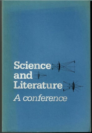 Item #s00035611 Science and Literature: A Conference. Daniel Boorstin, George Wald, Contributors