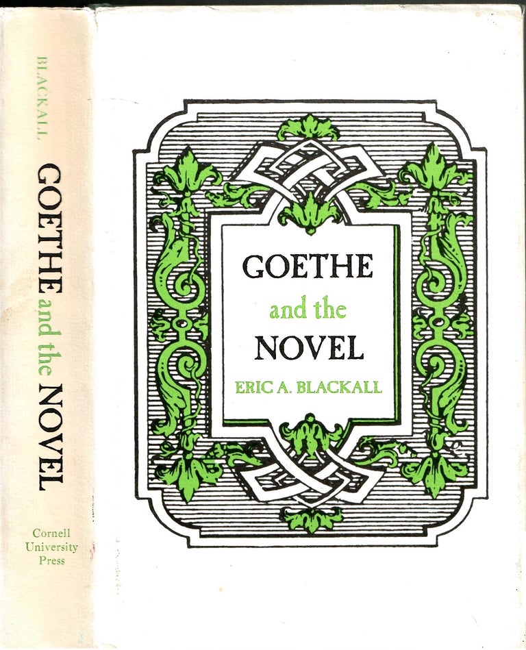 Item #s00035623 Goethe and the Novel. Eric A. Blackall.