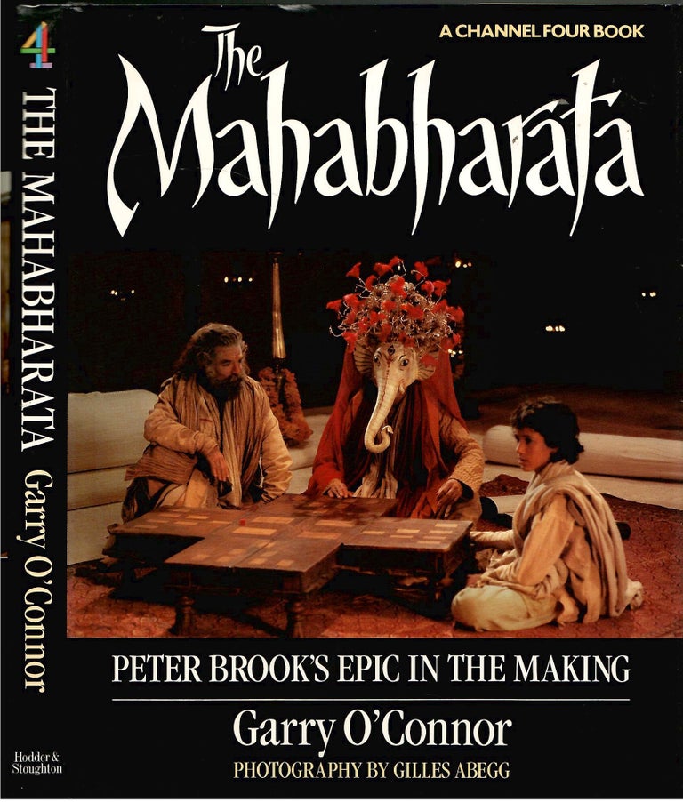 Item #s00035648 The Mahabharata: Peter Brook's Epic in the Making. Garry O'Connor, Giles Abegg, Photographs.