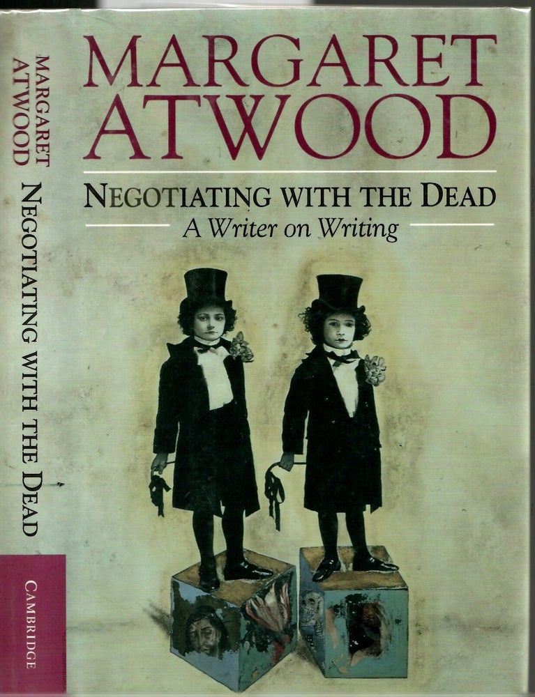 Item #s00035650 Negotiating with the Dead: A Writer on Writing. Margaret Atwood.
