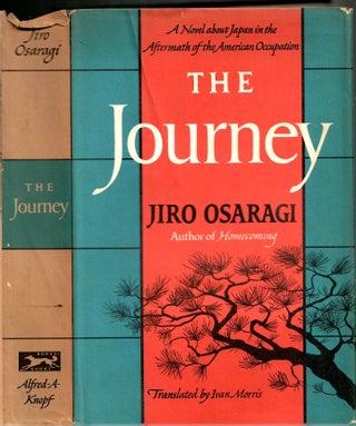Item #s00035663 The Journey. Jiro Osaragi, Ivan Morris, Translation