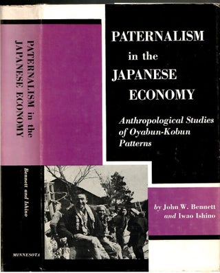 Item #s00035740 Paternalism in the Japanese Economy: Anthropological Studies of Oyabun-Kobun...