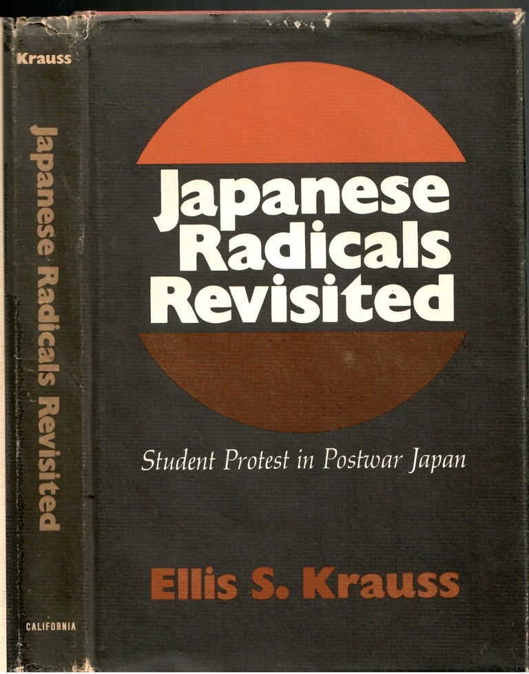 Item #s00035749 Japanese Radicals Revisited: Student Protest in Postwar Japan. Ellis S. Krauss.
