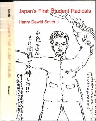 Item #s00035750 Japan's First Student Radicals. Henry Dewitt Smith II