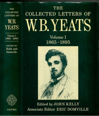 Item #s00035773 The Collected Letters of W.B. Yeats Vol. 1 1865-1895 (Volume 1 Only). John Kelly,...
