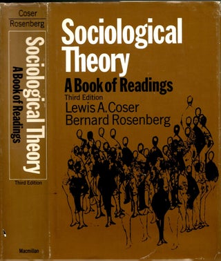 Item #s00035784 Sociological Theory: A Book of Readings. Lewis A. Coser, Bernard Rosenberg