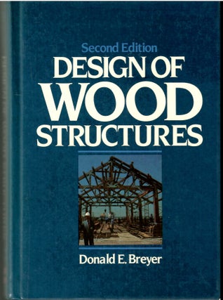 Item #s00035861 Design of Wood Structures. Donald E. Breyer
