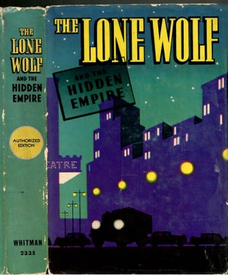 Item #s00035906 The Lone Wolf and the Hidden Empire. Carl W. Smith, Louis Joseph Vance, Henry E....