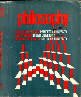 Item #s00035910 Philosophy. Margaret D. Wilson, Dan W. Brock, Richard F. Kuhns Jr