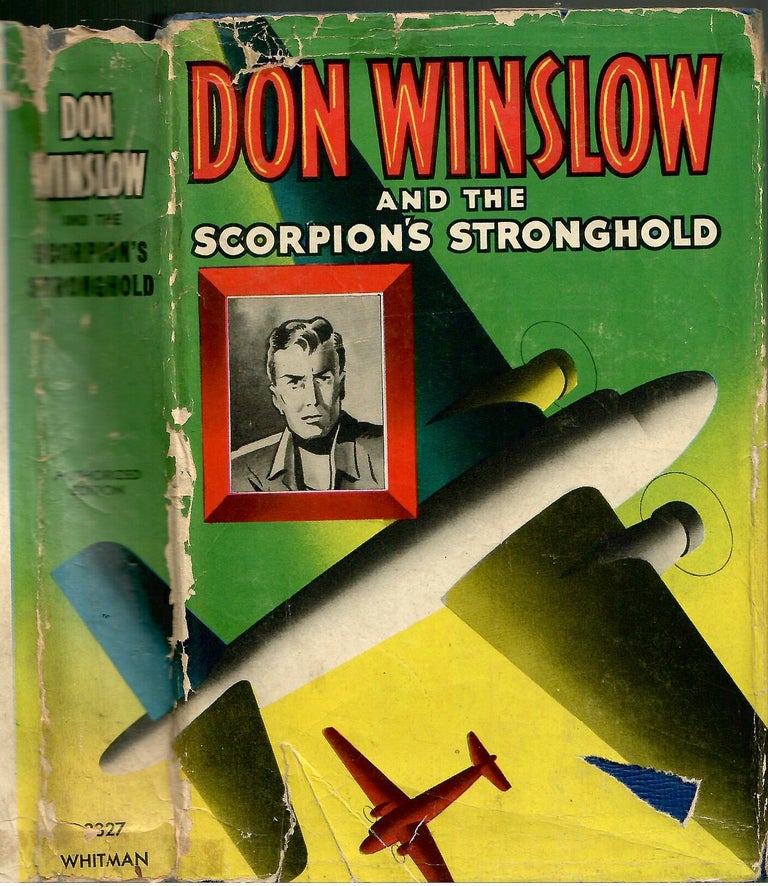 Item #s00035915 Don Winslow and the Scorpion's Stronghold. Frank V. Martinek, Erwin L. Hess, Illustration.