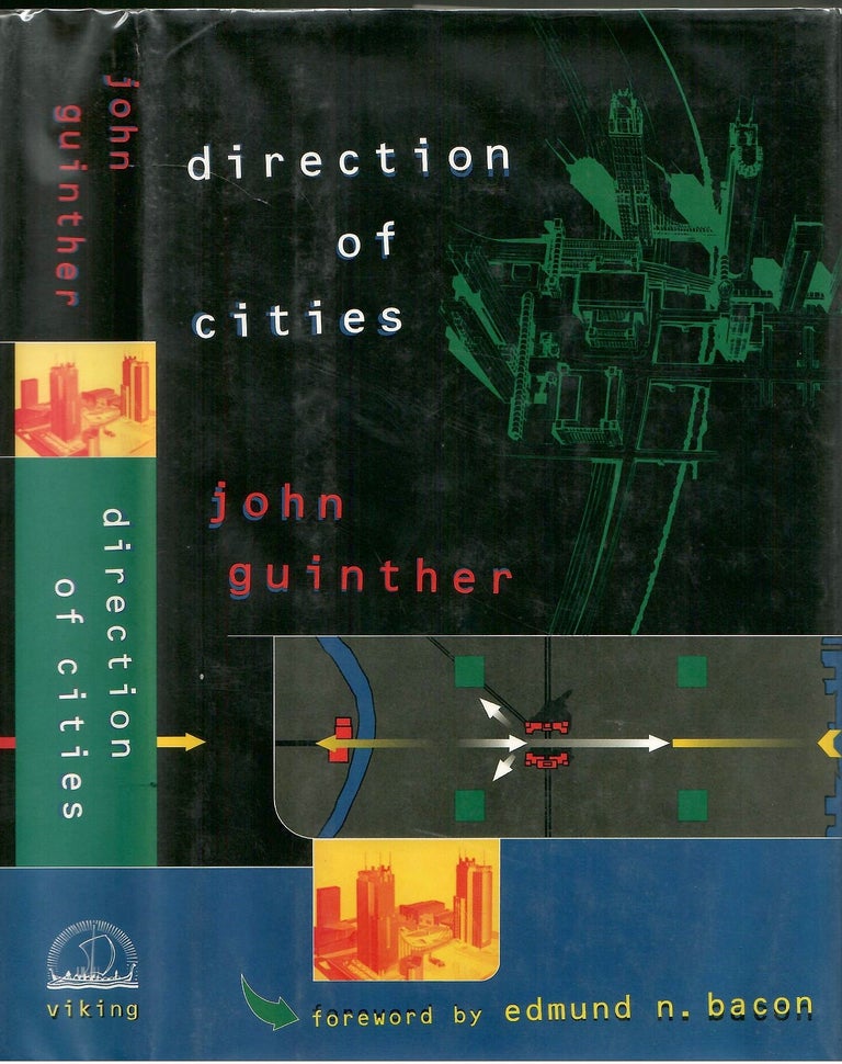 Item #s00035927 Direction of Cities. John Guinther, Edmund N. Bacon.