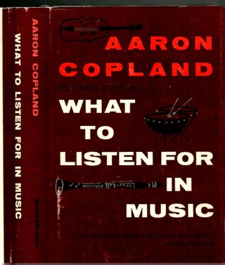 Item #s00035934 What to Listen for in Music. Aaron Copland