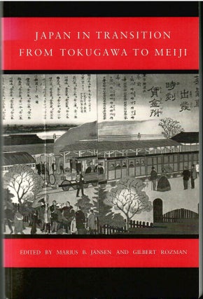 Item #s00035939 Japan in Transition From Tokugawa to Meiji. Marius B. Jansen, Gibert Rozman