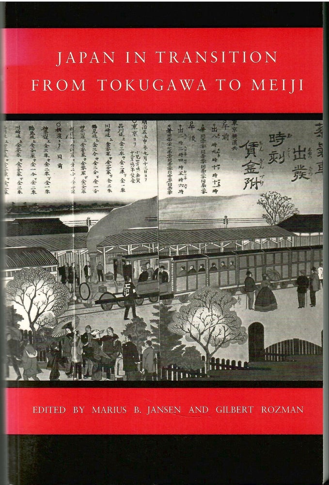 Item #s00035939 Japan in Transition From Tokugawa to Meiji. Marius B. Jansen, Gibert Rozman.