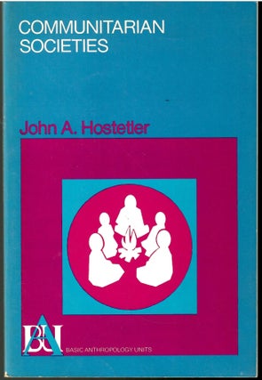 Item #s00035980 Communitarian Societies. John A. Hostetler