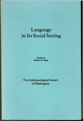 Item #s00035983 Language in its Social Setting. William W. Gage