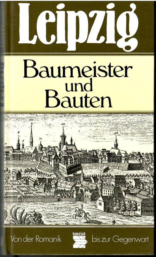 Item #s00036072 Leipzig: Baumeister und Bauten (Von Der Romanik bis zur Gegenwart). Wolfgang Hocquel.