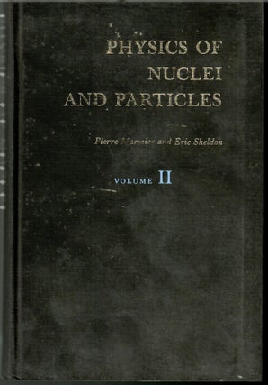 Item #s00036092 Physics of Nuclei and Particles Vol II (Vol II Only). Pierre Marmier, Eric Sheldon