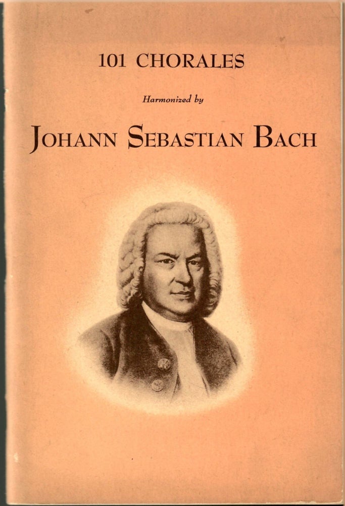 Item #s00036111 101 Chorales Harmonized by Johann Sebastian Bach. Walter E. Buszin.