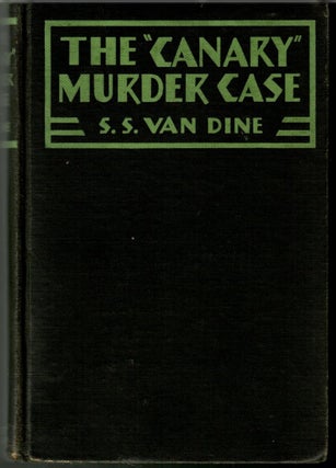 Item #s00036120 The "Canary" Murder Case: A Philo Vance Story. S. S. Van Dine