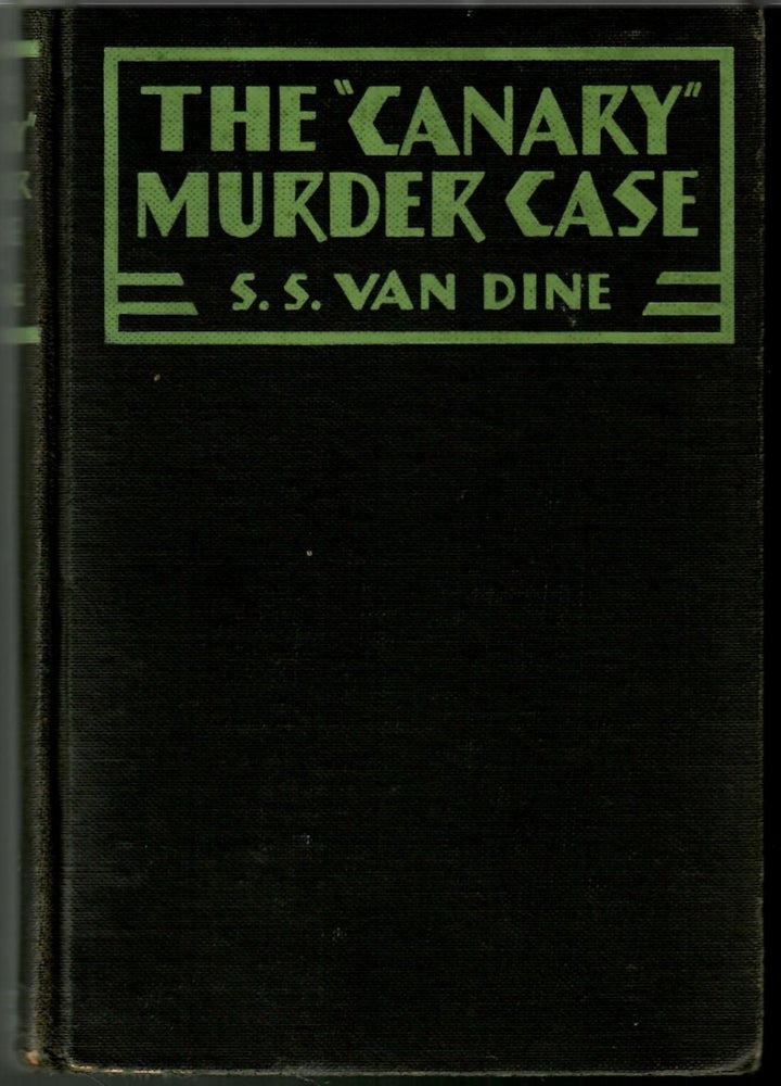 Item #s00036120 The "Canary" Murder Case: A Philo Vance Story. S. S. Van Dine.