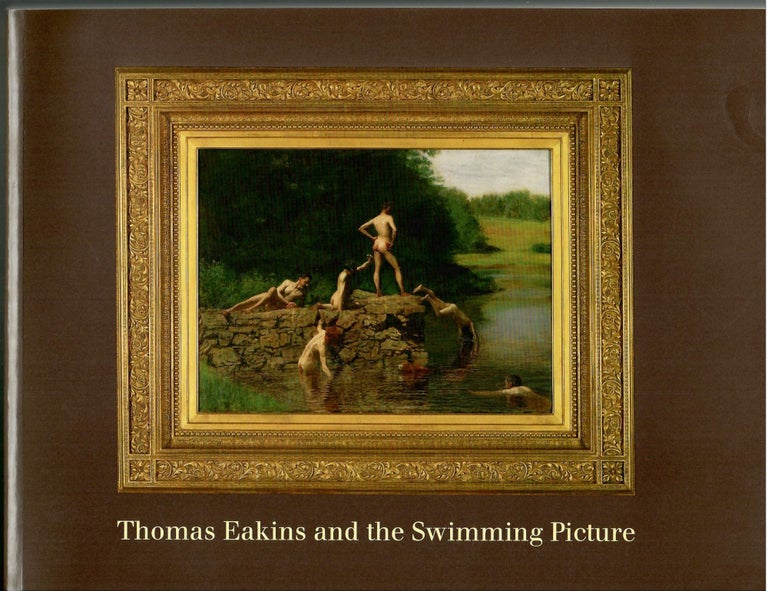Item #s00036177 Thomas Eakins and the Swimming Picture. Doreen Bolger, Sarah Cash.
