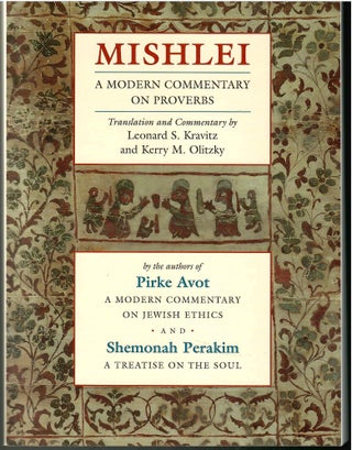Item #s00036182 Mishlei: A Modern Commentary on Proverbs. Pirke Avot, Shemonah Perakim, Leonard...