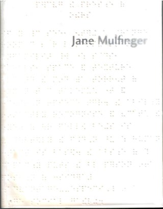 Item #s00036196 Mulfinger, Jane: Selected Works 1988-1994. Dominic Berning, introduction
