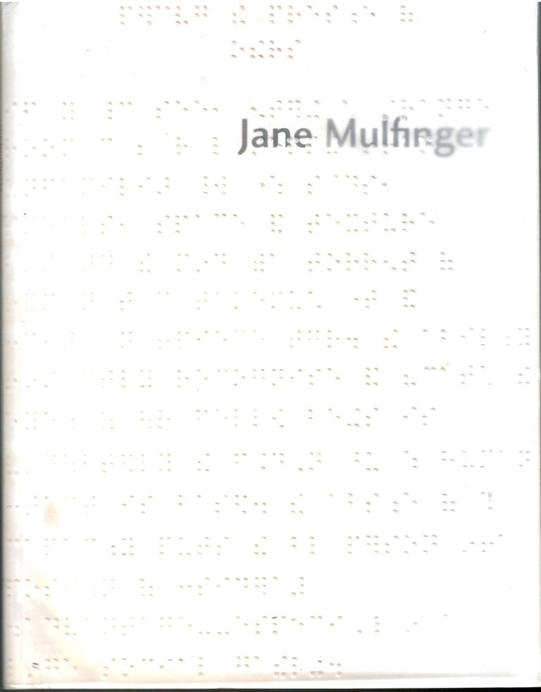 Item #s00036196 Mulfinger, Jane: Selected Works 1988-1994. Dominic Berning, introduction.