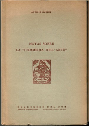 Item #s00036199 Notas Sobre La "Commedia Dell'arte" Attilio Dabini