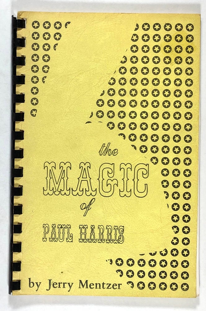 Item #s00036205 The Magic of Paul Harris. Jerry Mentzer.