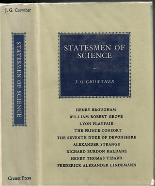 Item #s00036206 Statesmen of Science. J. G. Crowther