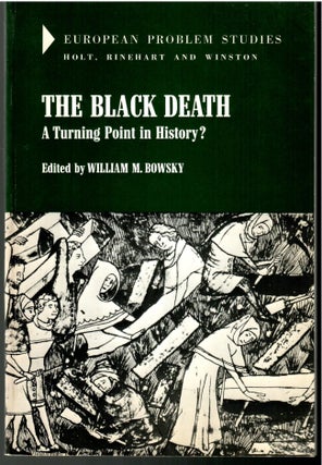 Item #s00036237 The Black Death: A Turning Point in History? William M. Bowsky