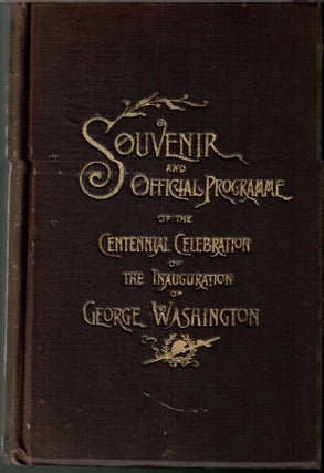 Item #s00036245 Souvenir and Official Programme of the Centennial Celebration of the Inauguration...