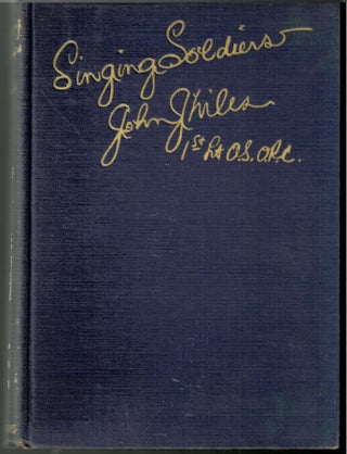 Item #s00036251 Singing Soldiers. John J. Niles, Margaret Thorniley Williamson, Illustration