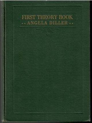Item #s00036263 First Theory Book. Angela Diller