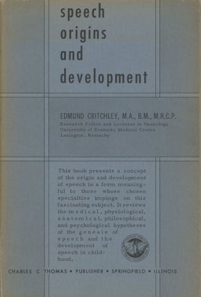Item #s00036345 Speech Origins and Development. Edmund Critchley