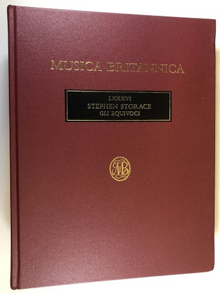 Gli Equivoci: Opera Buffa in Two Acts [Musica Britannica 86. Stephen Storace, ed Richard Platt.