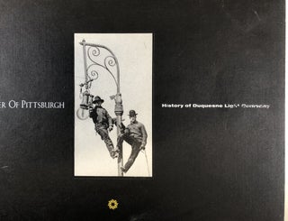 The Power of Pittsburgh: History of Duquesne Light Company