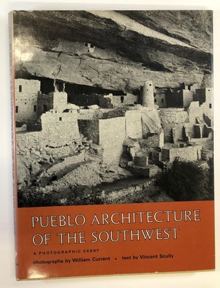 Item #s00037036 Pueblo Architecture of the Southwest: A Photographic Essay. William Current,...