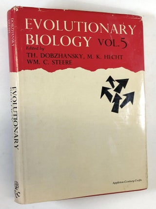 Item #s00037312 Evolutionary Biology, Volume 5. Theodosius Dobzhansky, William C. Steere Max K....