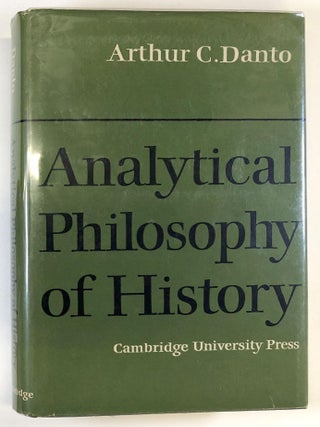 Item #s00037334 Analytical Philosophy of History. Arthur C. Danto